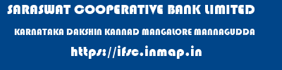 SARASWAT COOPERATIVE BANK LIMITED  KARNATAKA DAKSHIN KANNAD MANGALORE MANNAGUDDA  ifsc code